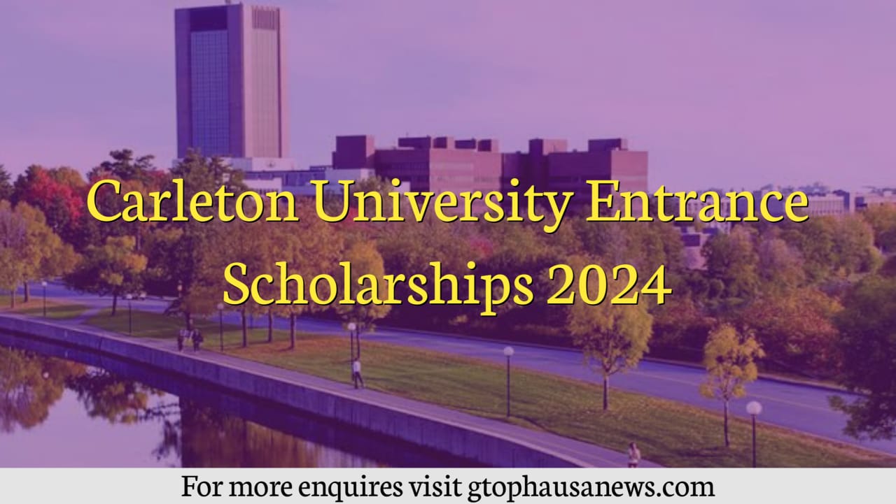 Carleton University Entrance Scholarships 2024