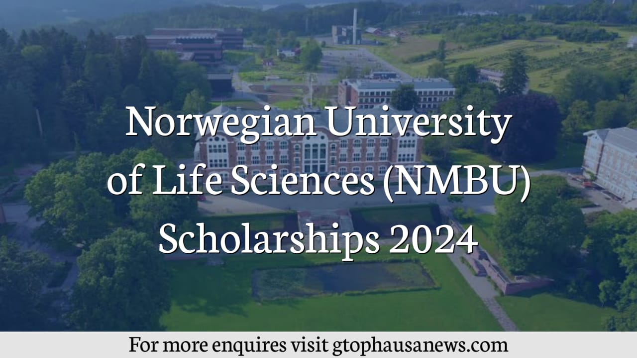 Norwegian University of Life Sciences (NMBU) Scholarships 2024